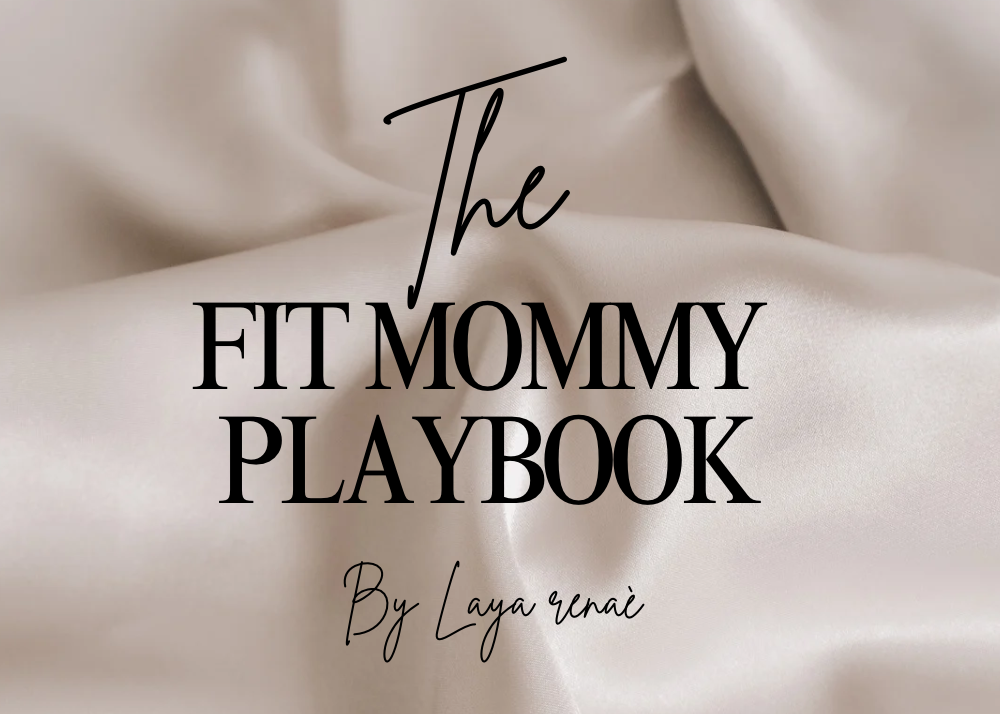 The Fit Mommy Playbook